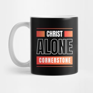 Christ Alone Cornerstone | Christian Mug